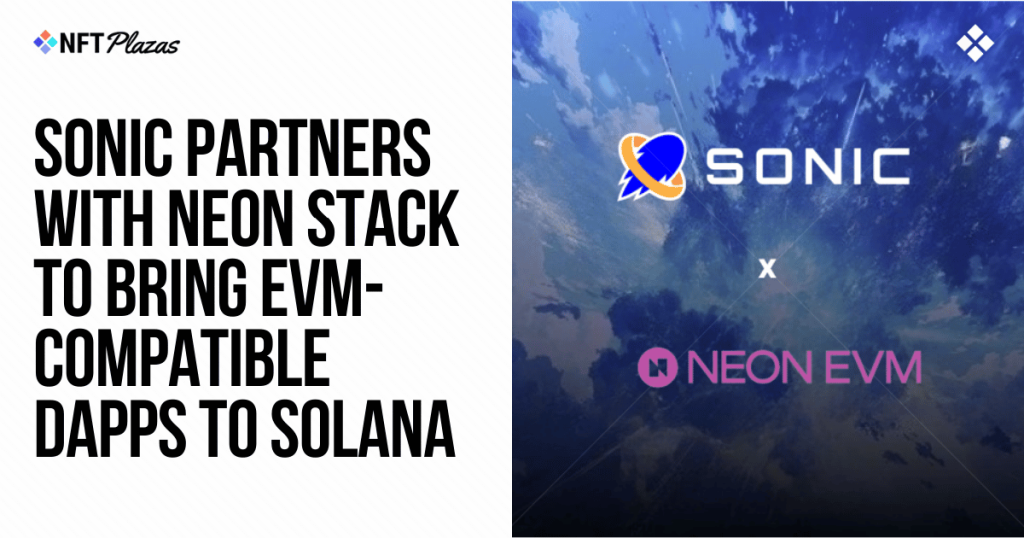 Sonic and Neon Stack Brings EVM-Compatible Dapps to Solana