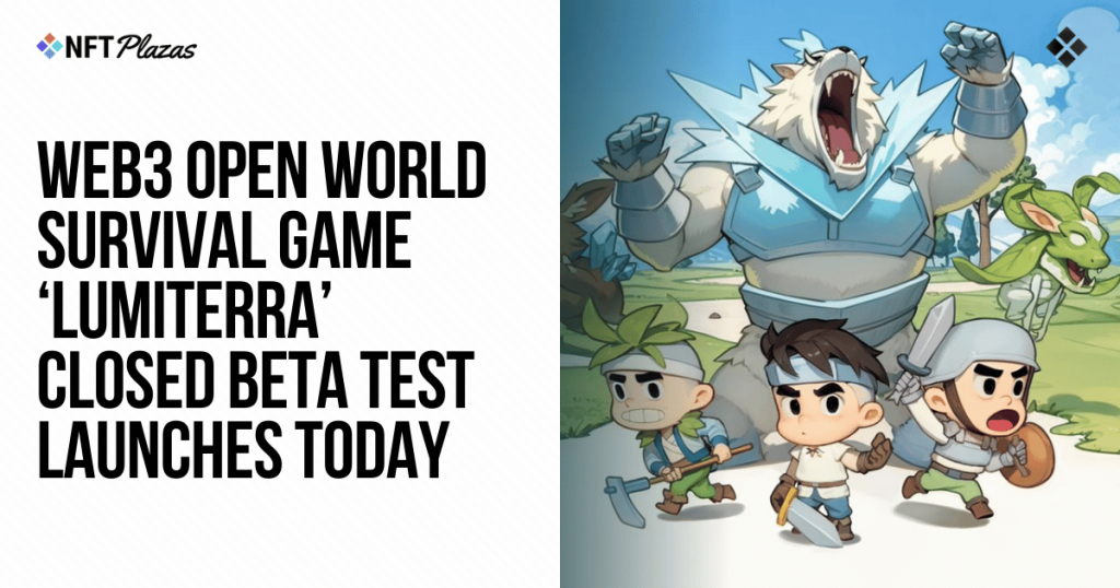 Web3 MMORPG 'Lumiterra' Closed Beta Test Debuts Today