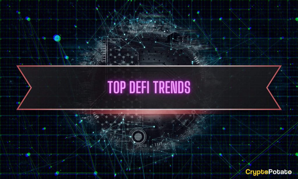 Top 5 DeFi Trends in 2024: The Ultimate Guide