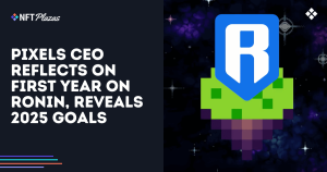 Pixels CEO Reflects on First Year on Ronin, Reveals 2025 Goals