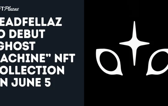 Deadfellaz To Debut Ghost Machine NFT Collection on June 5