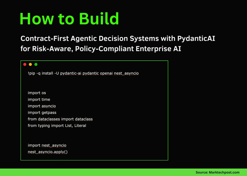 How to Build Contract-First Agentic Decision Systems with PydanticAI for Risk-Aware, Policy-Compliant Enterprise AI