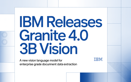 IBM Releases Granite 4.0 3B Vision: A New Vision Language Model for Enterprise Grade Document Data Extraction